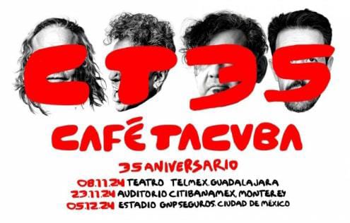 CAFÉ TACUBA FESTEJA 35 AÑOS CON UNA MINI GIRA